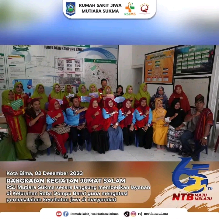 RANGKAIAN KEGIATAN JUMAT SALAM : RSJ MUTIARA SUKMA SECARA LANGSUNG MEMBERIKAN LAYANAN DI KELURAHAN RABA DOMPU BARAT GUNA MENGATASI PERMASALAHAN KESEHATAN JIWA DI MASYARAKAT